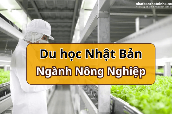 Du Học Nhật Bản Ngành Nông Nghiệp Có Gì Thú Vị?