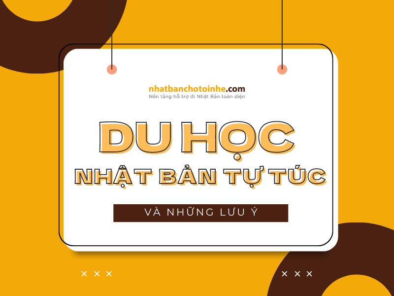 Du học Nhật Bản tự túc: Chi phí, điều kiện, quy trình mới nhất