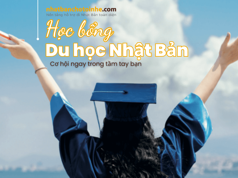 Học bổng du học Nhật Bản sau Đại học và cách xin dễ đạt nhất