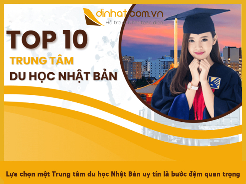 TOP 10 Các trung tâm du học Nhật Bản uy tín nhất hiện nay