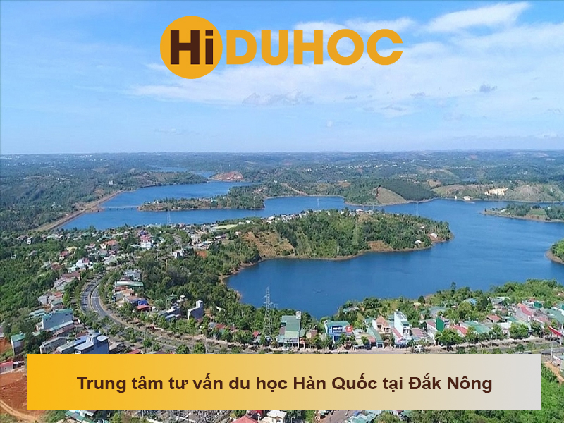 Top 5 trung tâm tư vấn du học Hàn Quốc tại Đắk Nông uy tín