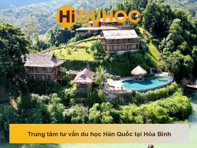 Trung tâm tư vấn du học Hàn Quốc tại Hòa Bình uy tín