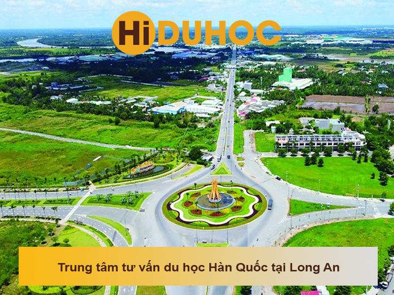 Trung tâm tư vấn du học Hàn Quốc tại Long An