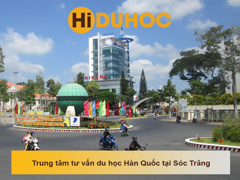 Top 4 trung tâm tư vấn du học Hàn Quốc tại Sóc Trăng uy tín