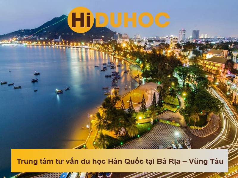 Top 5 trung tâm tư vấn du học Hàn Quốc tại Bà Rịa – Vũng Tàu