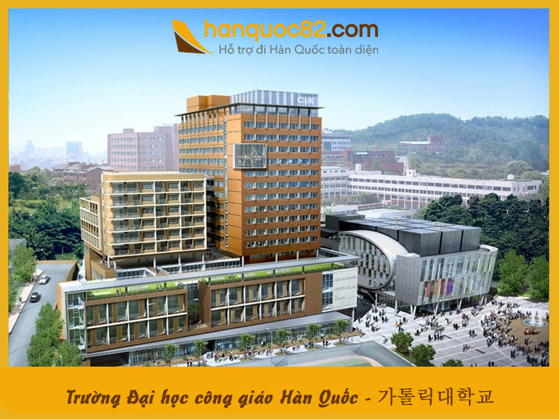 Trường Đại học công giáo Hàn Quốc: Catholic University Of Korea 가톨릭대학교 Trường Đại học công giáo Hàn Quốc: Catholic University Of Korea 가톨릭대학교