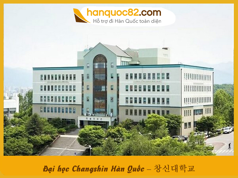 Trường Đại học Changshin Hàn Quốc: Changshin University Trường Đại học Changshin Hàn Quốc: Changshin University
