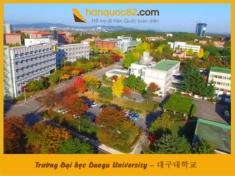 Trường Đại học Daegu Hàn Quốc: Daegu University – 대구대학교 Trường Đại học Daegu Hàn Quốc: Daegu University – 대구대학교