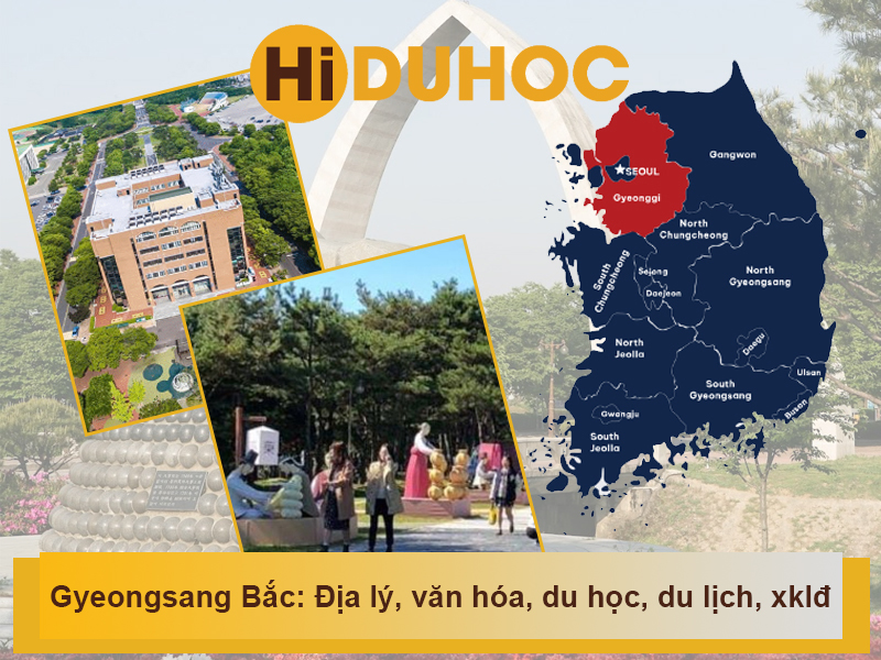 Tỉnh Gyeongsang Bắc: Thông tin địa lý, văn hóa, du học, du lịch, xklđ