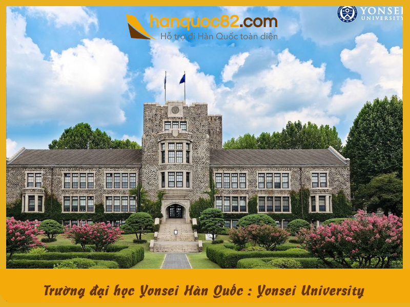 Trường đại học Yonsei Hàn Quốc : Yonsei University