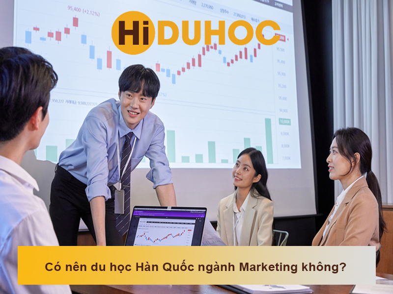 Có nên du học Hàn Quốc ngành Marketing không?