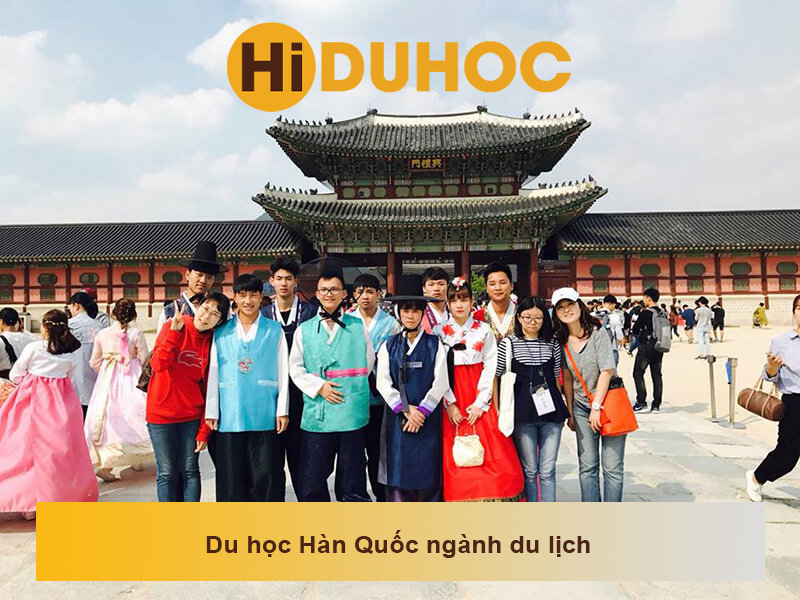 Du học Hàn Quốc ngành du lịch top 10 trường đào tạo tốt nhất