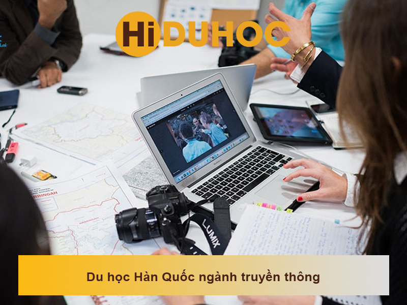Du học Hàn Quốc ngành truyền thông chi tiết từ A đến Z