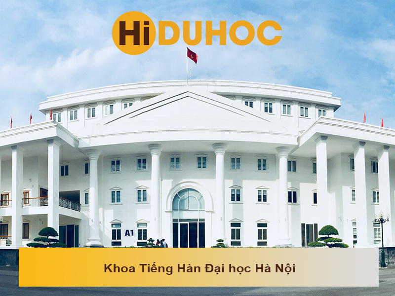 Khoa Tiếng Hàn Đại học Hà Nội – Chất lượng giảng dạy và cơ hội sự nghiệp