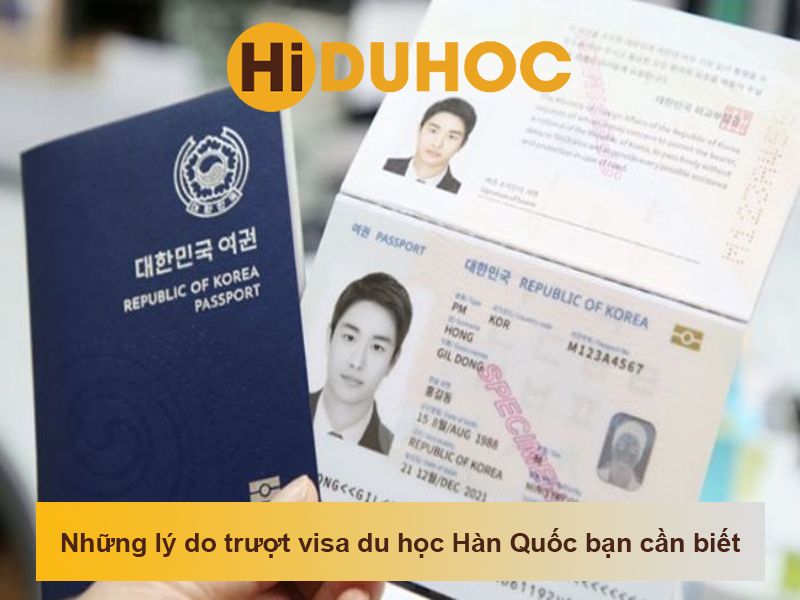 Những lý do trượt visa du học Hàn Quốc bạn cần biết