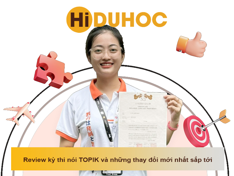 Review kỳ thi nói TOPIK và những thay đổi mới nhất sắp tới