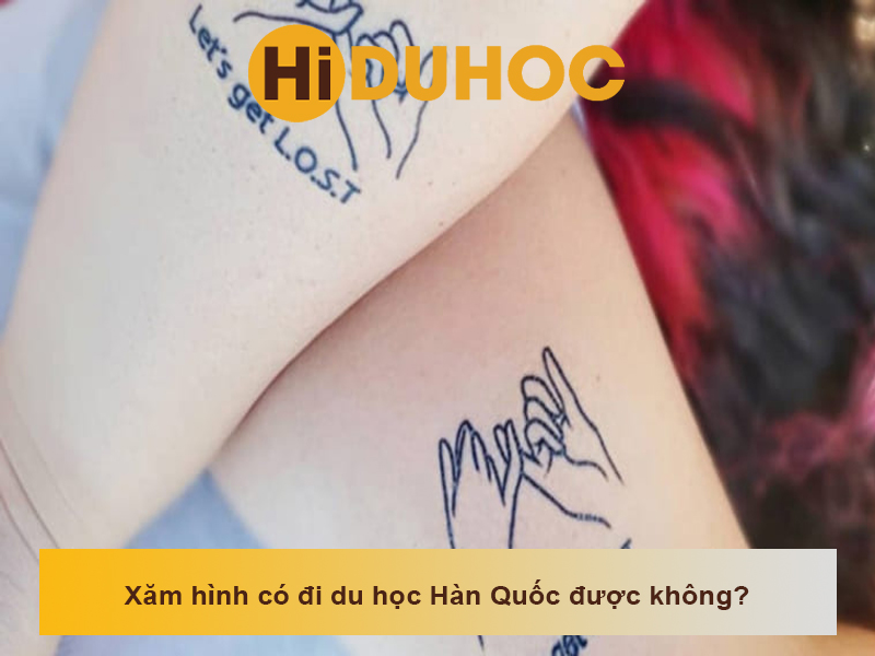Xăm hình có đi du học Hàn Quốc được không?