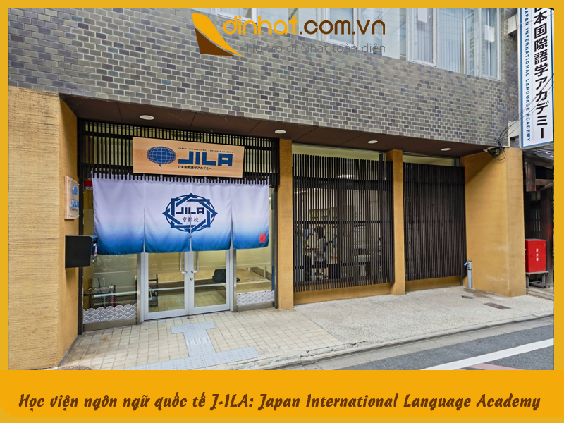  Học viện ngôn ngữ quốc tế J-ILA: Japan International Language Academy