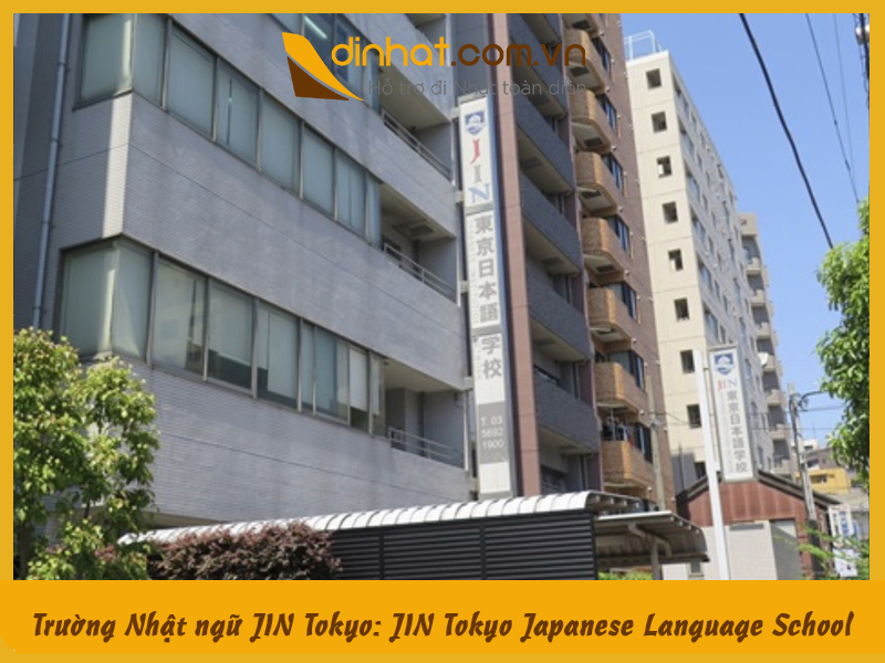 Trường Nhật ngữ JIN Tokyo: JIN Tokyo Japanese Language School
