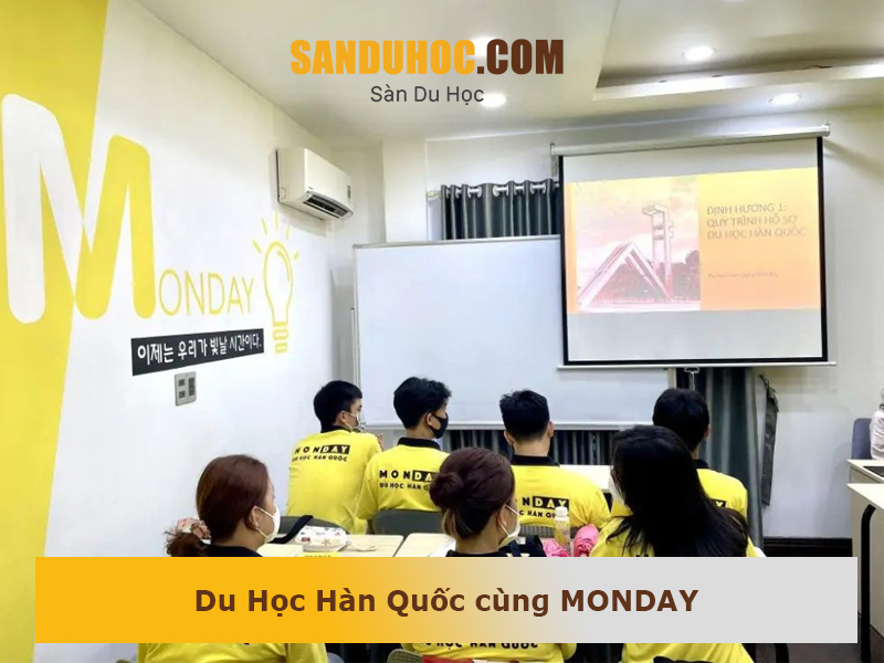 Du Học Hàn Quốc MONDAY – Tư vấn du học Hàn Quốc Uy tín hàng đầu Hồ Chí Minh.
