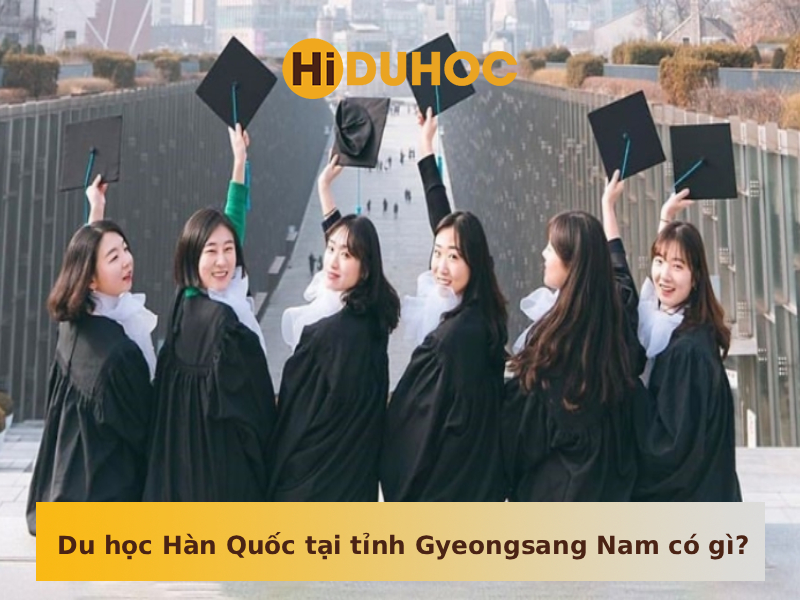 Du học Hàn Quốc tại tỉnh Gyeongsang Nam
