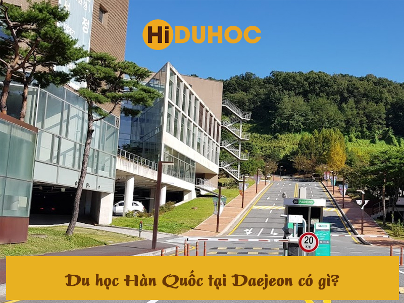 Du học Hàn Quốc tại Daejeon Hàn Quốc có gì? Du học Hàn Quốc tại Daejeon Hàn Quốc có gì?