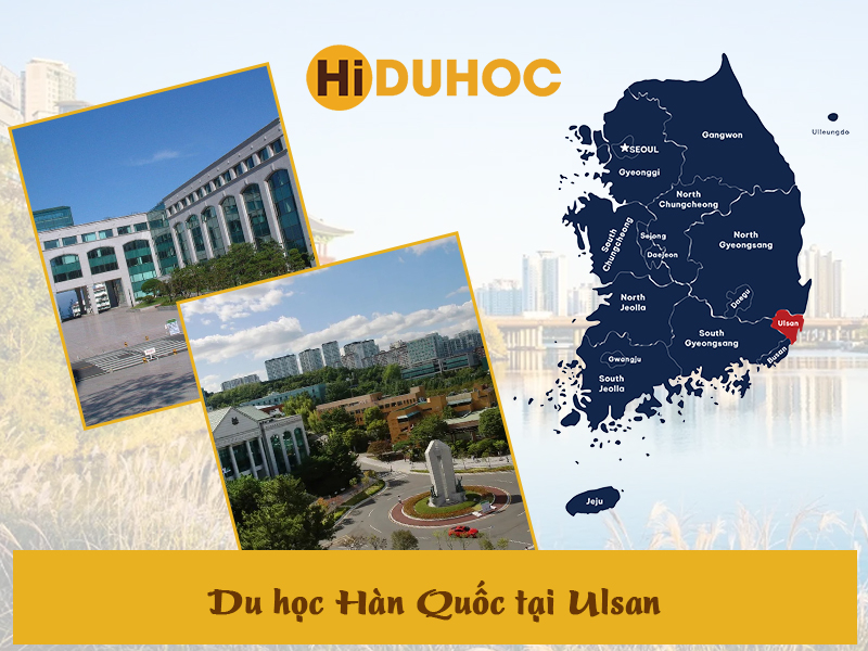 Du học Hàn Quốc tại Ulsan – Trải nghiệm học tập đỉnh cao ở thành phố công nghiệp năng động
