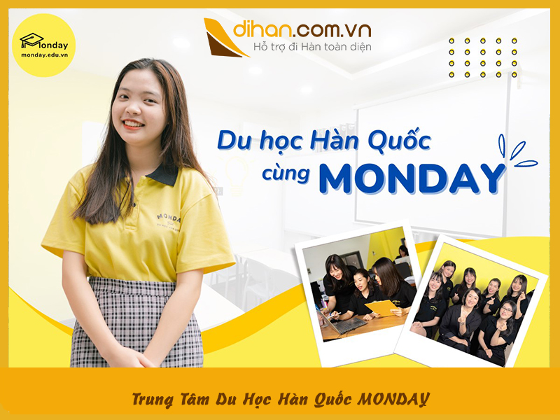 Du Học Hàn Quốc MONDAY – Tư vấn du học Hàn Quốc Uy tín hàng đầu Hồ Chí Minh.